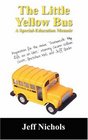 The Little Yellow Bus: A Special Education Memoir