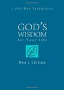God's Wisdom for Your Life Men's Edition 1000 Key Scriptures