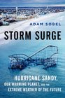 Storm Surge Hurricane Sandy Our Changing Climate and Extreme Weather of the Past and Future