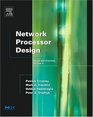 Network Processor Design  Issues and Practices Volume 3