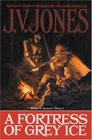 A Fortress of Grey Ice Sword of Shadows Book 2