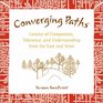 Converging Paths Lessons of Compassion Tolerance and Understanding from East and West