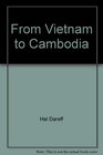 From Vietnam to Cambodia A background book about the struggle in Southeast Asia