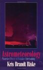 Astrometeorology Planetary Power in Weather Forecasting