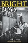 Bright Boys The Making of Information Technology