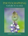 Photographing Nature in Alaska