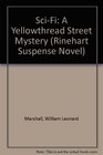 SciFi A Yellowthread Street Mystery