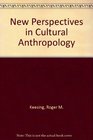 New perspectives in cultural anthropology