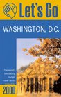 Let's Go 2000: Washington, D.C. : The World's Bestselling Budget Travel Series (Let's Go. Washington, D.C., 2000)