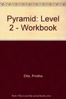 Pyramid Level 2  Workbook