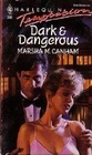 Dark and Dangerous (Harlequin Temptation, No 386)