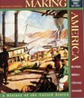 Making America A History of the United States to 1877