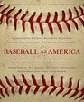 Baseball as America Seeing Ourselves Through Our National Game