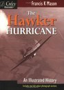 The Hawker Hurricane An Illustrated History