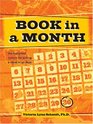 Book in a Month The Foolproof System for Writing a Novel in 30 Days