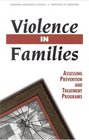 Violence in Families Assessing Prevention and Treatment Programs