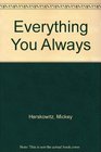 Everything You Always