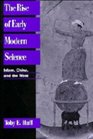 The Rise of Early Modern Science Islam China and the West