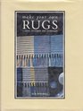 Make Your Own Rugs Guide to Design and Technique