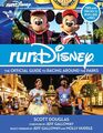 RunDisney The Official Guide to Racing Around the Parks