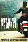 The Reluctant Prophet (Reluctant Prophet, Bk 1)