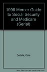 1996 Mercer Guide to Social Security and Medicare
