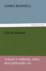 Life of Johnson Volume 6 Addenda index dicta philosophi etc