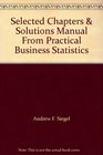 Selected Chapters  Solutions Manual From Practical Business Statistics 2001 publication