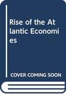 Rise of the Atlantic Economies