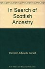 In Search of Scottish Ancestry