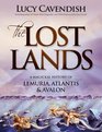 The Lost Lands: A Magickal History of Lemuria, Atlantis and Avalon