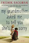 My Grandmother Asked Me to Tell You She\'s Sorry