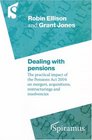 Dealing With Pensions The Practical Impact Of The Pensions Act 2004 On Mergers Acquisitions Restructuring and Insolvency