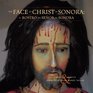 The Faces of Christ in Sonora Los Rostros del Senor en Sonora