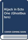 Hijack in Ecto One (Ghostbusters)