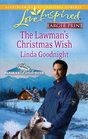 The Lawman's Christmas Wish (Alaskan Bride Rush, Bk 6) (Love Inspired, No 602) (Larger Print)
