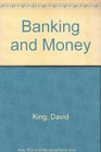 Banking and Money