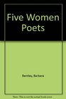 Five Women Poets
