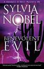 Benevolent Evil (6) (Kendall O'Dell Mystery series)