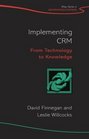 Implementing CRM From Technology to Knowledge