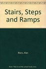 Stairs Steps and Ramps