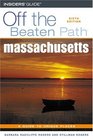 Massachusetts Off the Beaten Path 6th