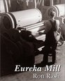 Eureka Mill