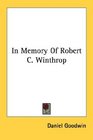 In Memory Of Robert C Winthrop