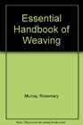 Essential Handbook of Weaving