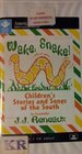 Wake Snake Children's Stories and Songs of the South