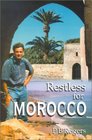 Restless for Morocco