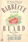 Barbecue With Beard Outdoor Recipes from America's Master Chef