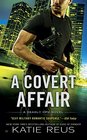 A Covert Affair (Deadly Ops, Bk 5)