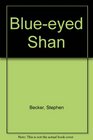 Blueeyed Shan